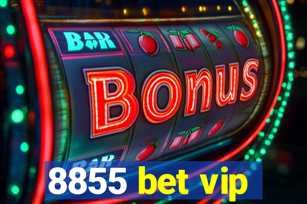 8855 bet vip
